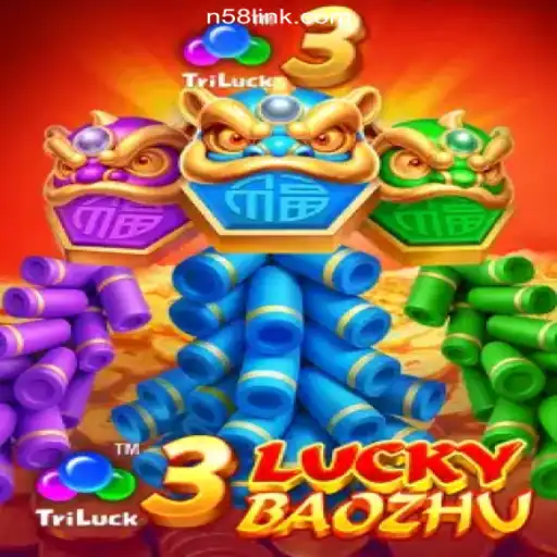 Discover the Thrills of 3LuckyBaozhu on N58.COM Platform-Official Slots Brasil #1